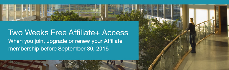Two Weeks Free Affiliate+ Access - When you join, upgrade or renew your Affiliate membership before September 30, 2016
